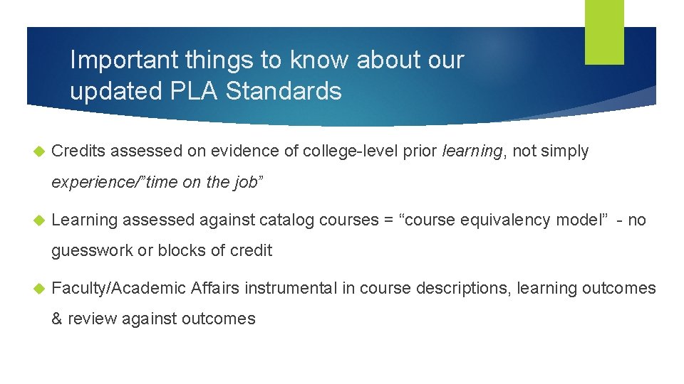 Important things to know about our updated PLA Standards Credits assessed on evidence of