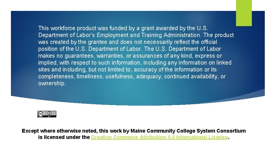 This workforce product was funded by a grant awarded by the U. S. Department