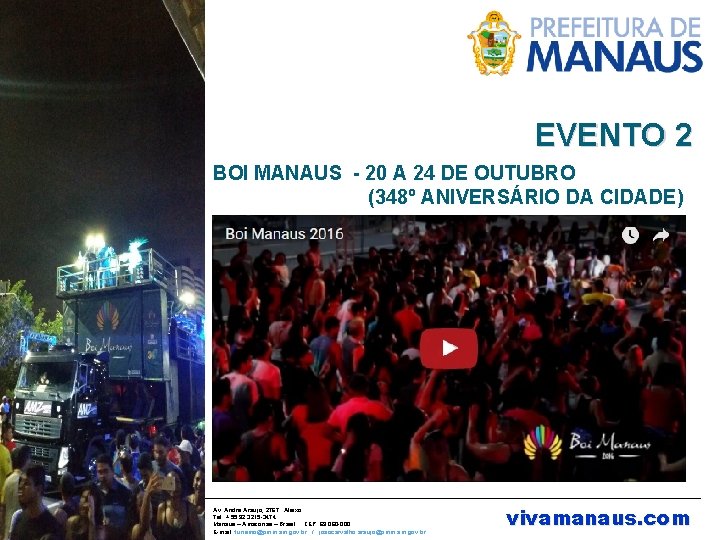EVENTO 2 BOI MANAUS - 20 A 24 DE OUTUBRO (348º ANIVERSÁRIO DA CIDADE)
