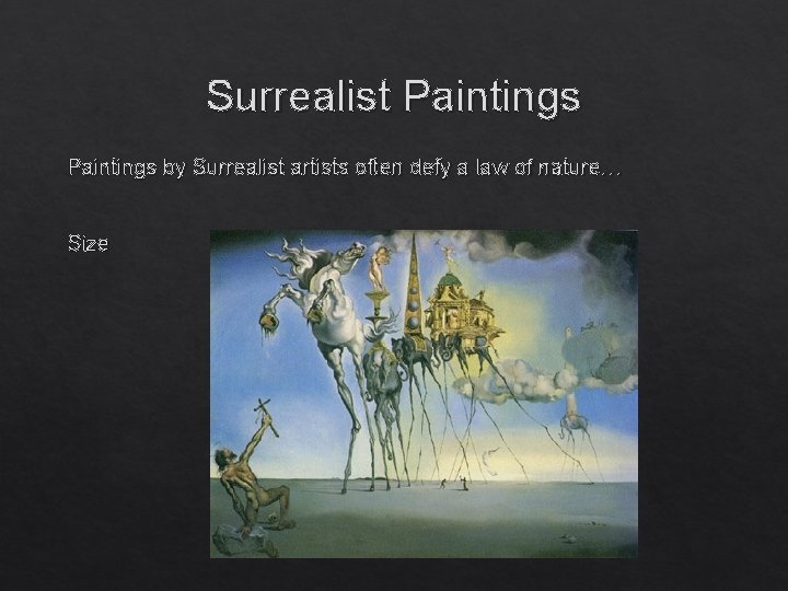 Surrealist Paintings by Surrealist artists often defy a law of nature… Size 