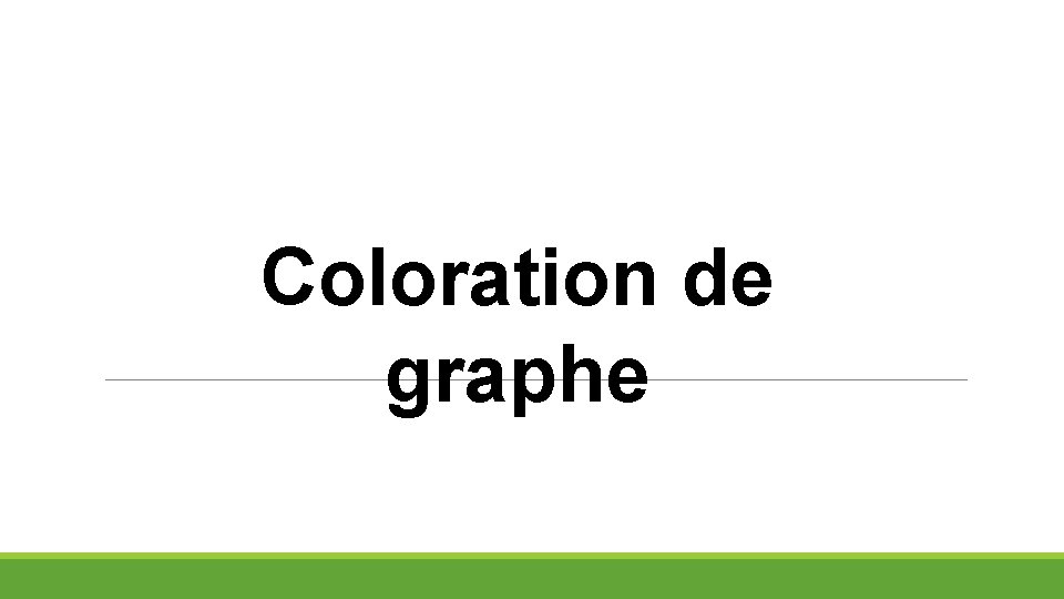 Coloration de graphe 