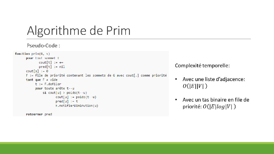 Algorithme de Prim Pseudo-Code : 