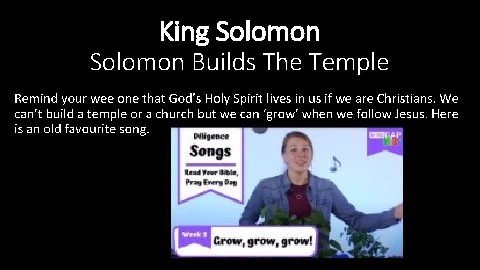 King Solomon Builds The Temple Remind your wee one that God’s Holy Spirit lives