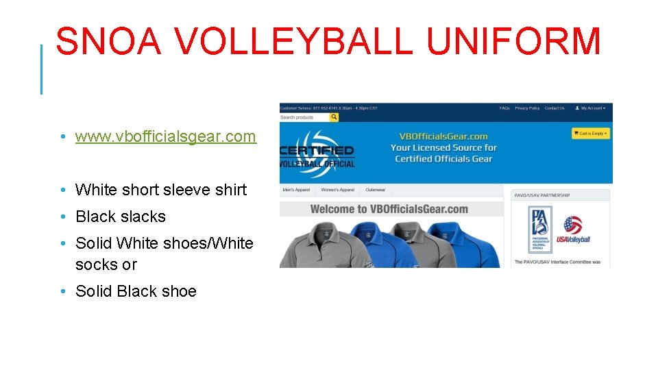 SNOA VOLLEYBALL UNIFORM • www. vbofficialsgear. com • White short sleeve shirt • Black