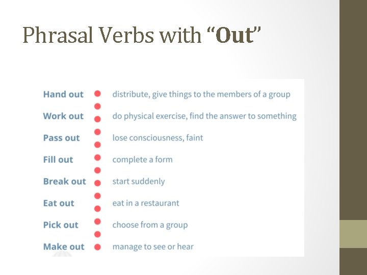 Phrasal Verbs with “Out” 