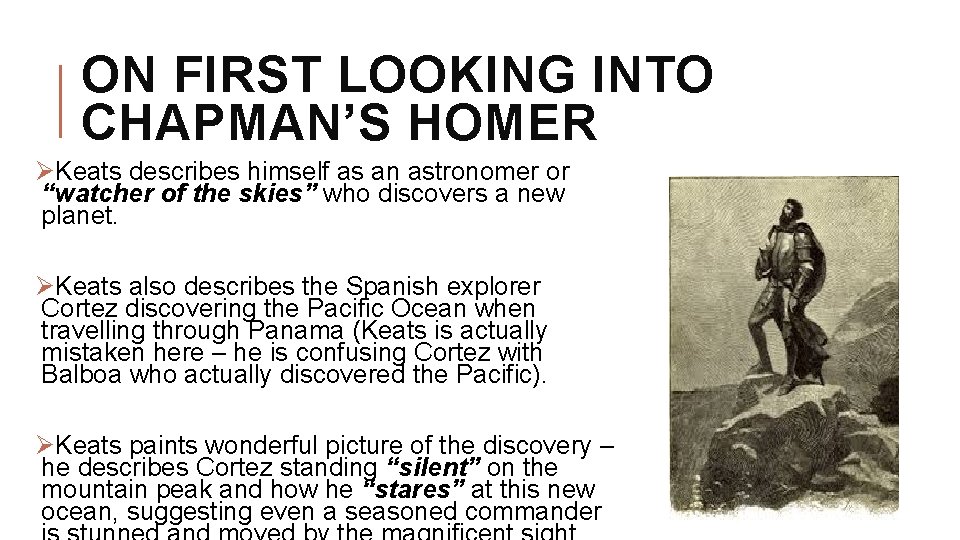 ON FIRST LOOKING INTO CHAPMAN’S HOMER ØKeats describes himself as an astronomer or “watcher