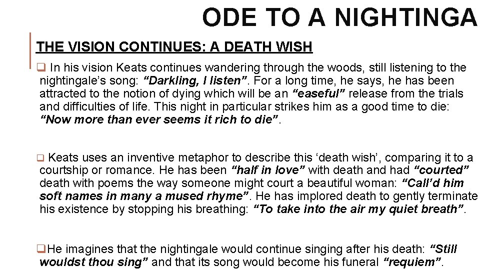 ODE TO A NIGHTINGAL THE VISION CONTINUES: A DEATH WISH q In his vision