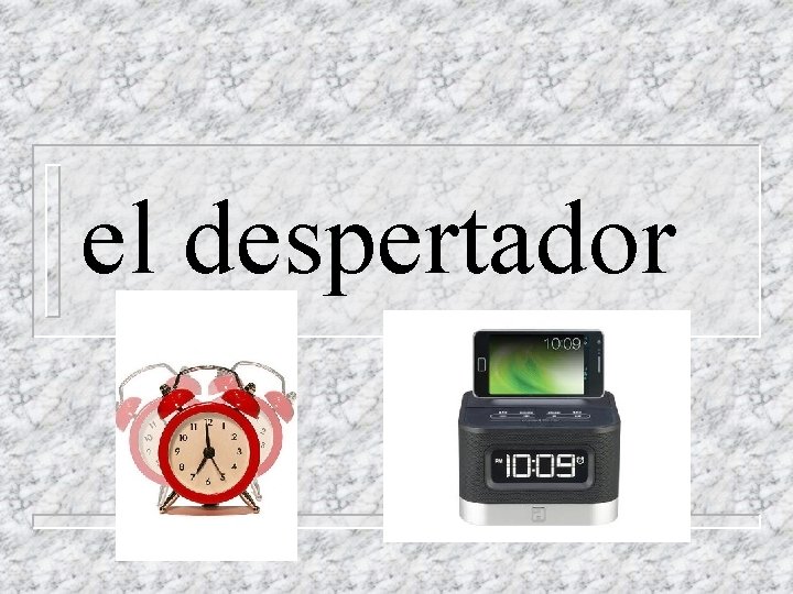 el despertador 