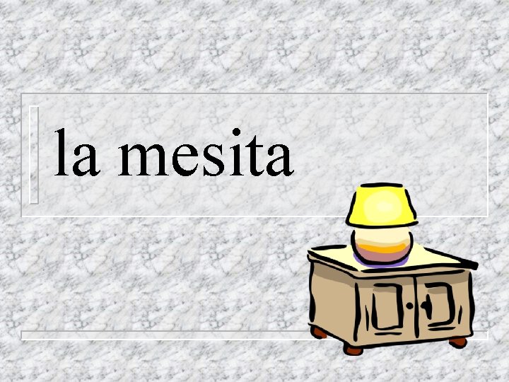 la mesita 