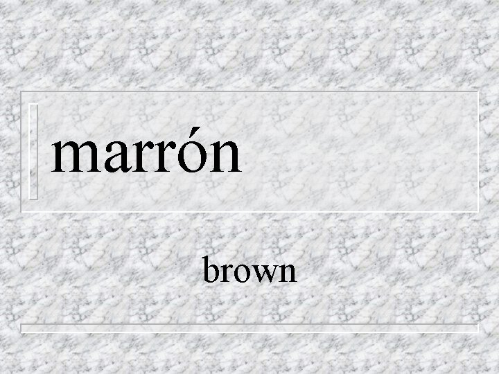 marrón brown 