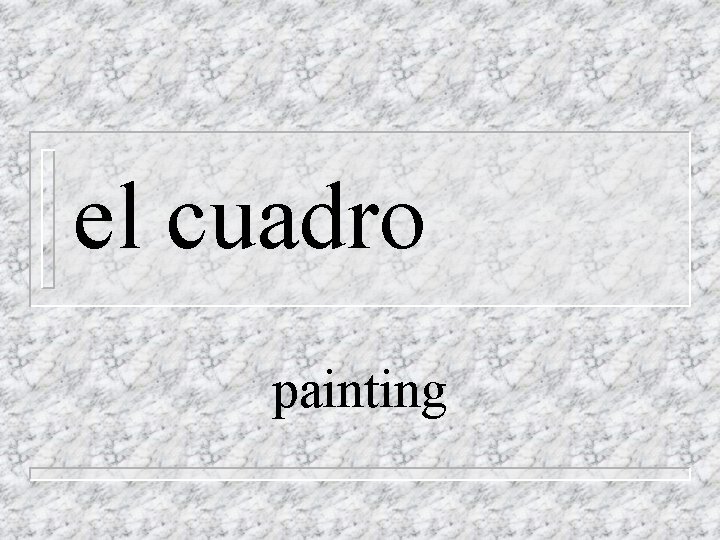 el cuadro painting 