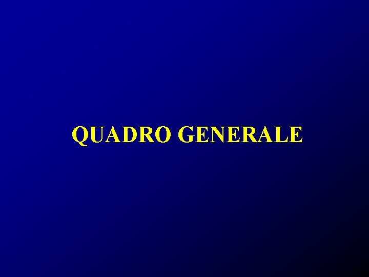 QUADRO GENERALE 