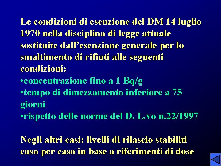 Le condizioni di esenzione del DM 14 luglio 1970 nella disciplina di legge attuale