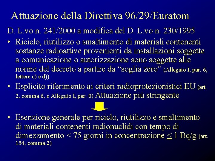 Attuazione della Direttiva 96/29/Euratom D. L. vo n. 241/2000 a modifica del D. L.