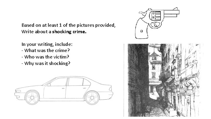 Based on at least 1 of the pictures provided, Write about a shocking crime.