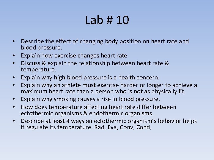 Lab # 10 • Describe the effect of changing body position on heart rate