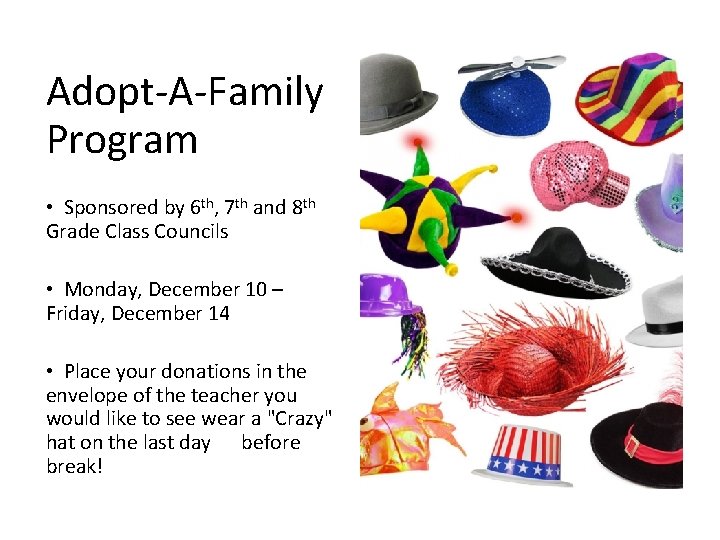 Adopt-A-Family Program • Sponsored by 6 th, 7 th and 8 th Grade Class