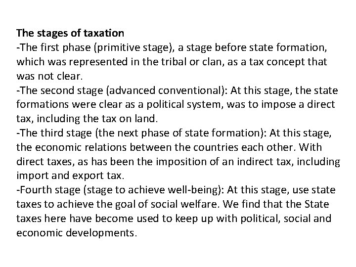 The stages of taxation -The first phase (primitive stage), a stage before state formation,