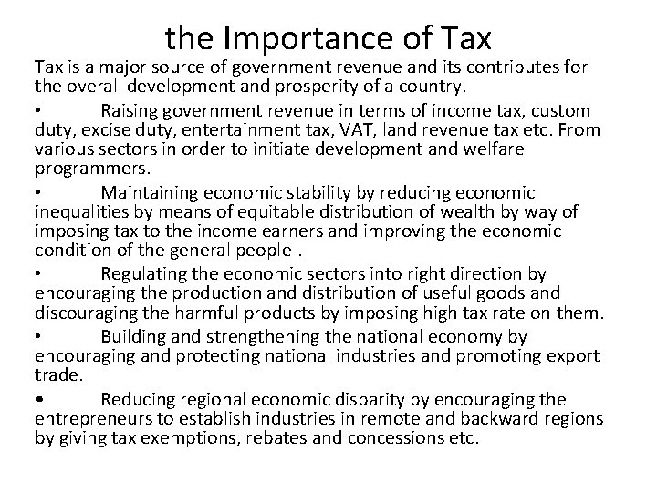 the Importance of Tax is a major source of government revenue and its contributes