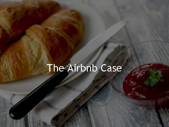 The Airbnb Case 