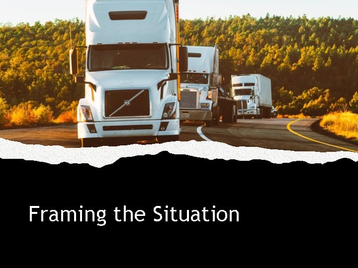 Framing the Situation 