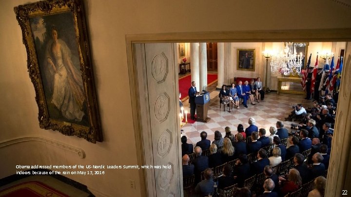 Obama addressed members of the US-Nordic Leaders Summit, which was held indoors because of
