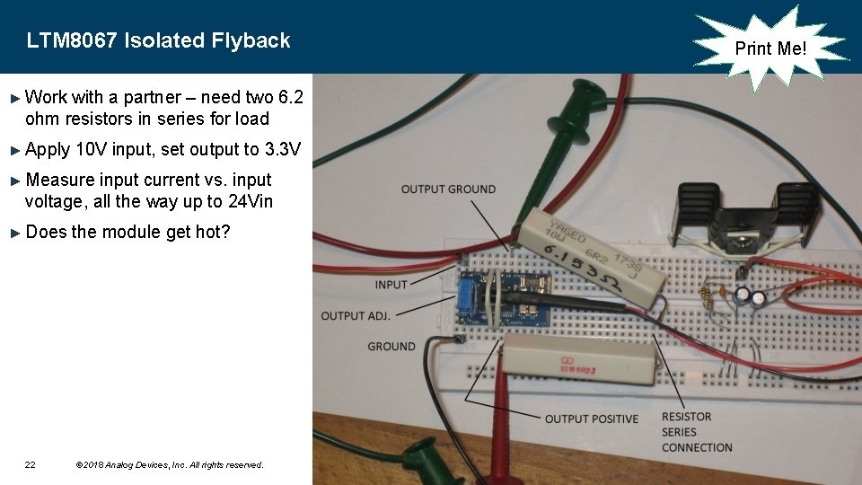LTM 8067 Isolated Flyback ► Work with a partner – need two 6. 2