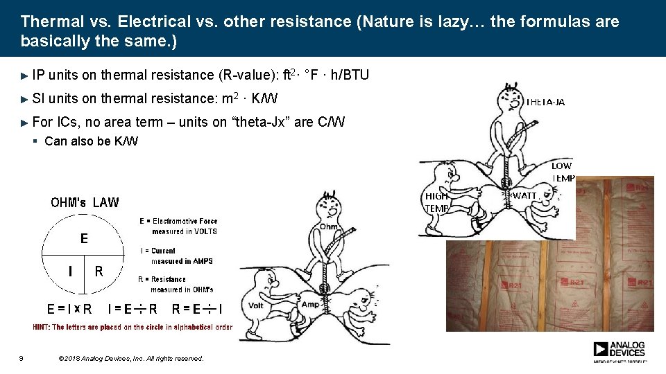 Thermal vs. Electrical vs. other resistance (Nature is lazy… the formulas are basically the