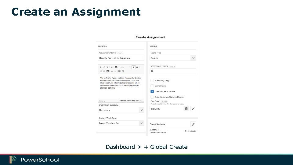 Create an Assignment Dashboard > + Global Create 