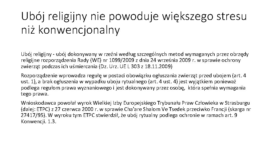 Ubój religijny nie powoduje większego stresu niż konwencjonalny Ubój religijny - ubój dokonywany w