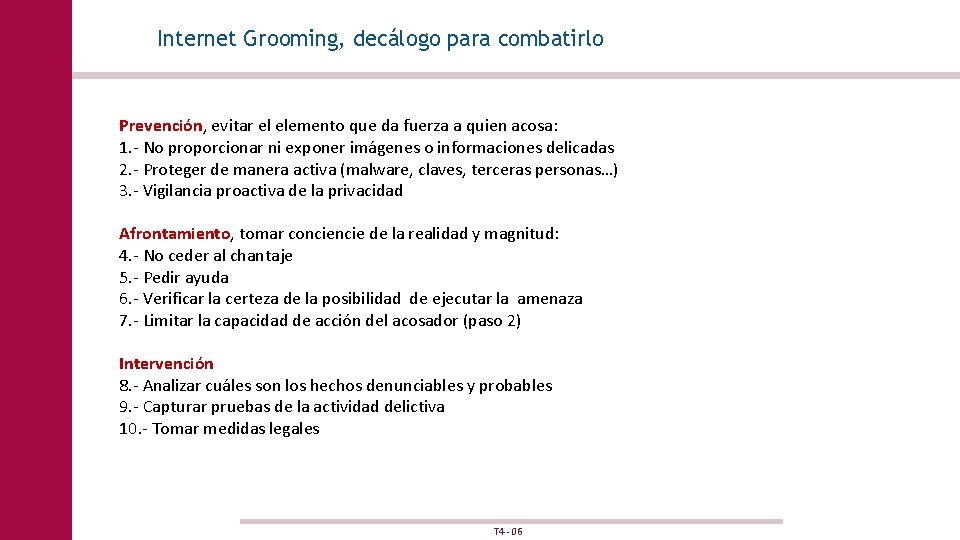 Internet Grooming, decálogo para combatirlo Prevención, evitar el elemento que da fuerza a quien