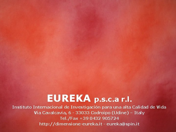 EUREKA p. s. c. a r. l. Instituto Internacional de Investigación para una alta