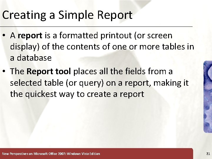 Creating a Simple Report • A report is a formatted printout (or screen display) Creating a Simple Report • A report is a formatted printout (or screen display)