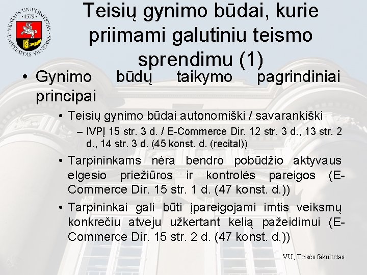 Teisių gynimo būdai, kurie priimami galutiniu teismo sprendimu (1) • Gynimo principai būdų taikymo