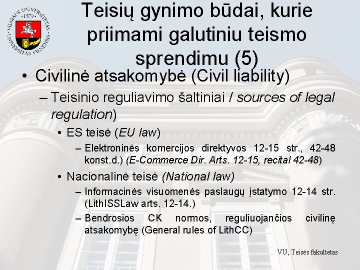 Teisių gynimo būdai, kurie priimami galutiniu teismo sprendimu (5) • Civilinė atsakomybė (Civil liability)