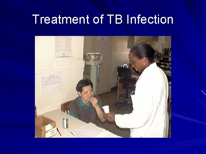 Treatment of TB Infection 