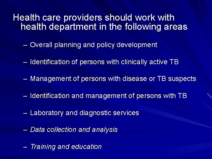 Health care providers should work with health department in the following areas – Overall