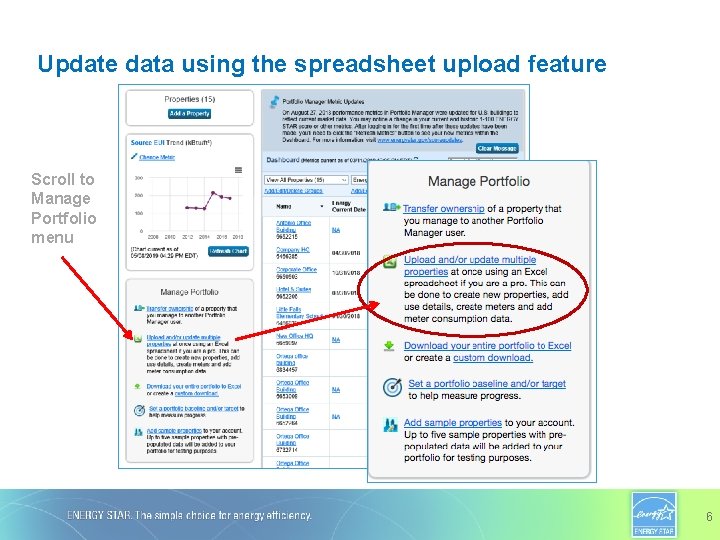 Update data using the spreadsheet upload feature Scroll to Manage Portfolio menu 6 