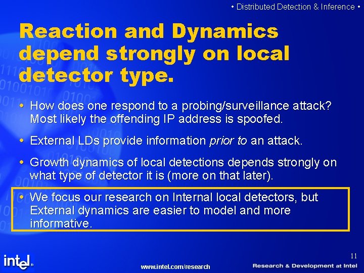  • Distributed Detection & Inference • Reaction and Dynamics depend strongly on local