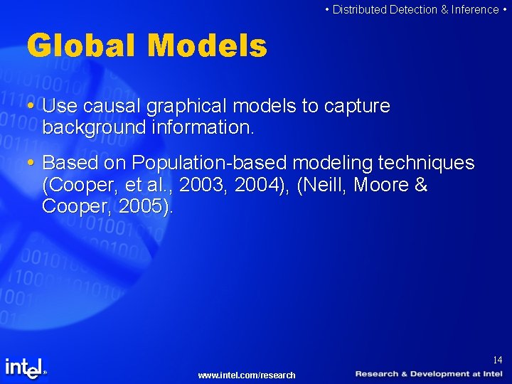 • Distributed Detection & Inference • Global Models Use causal graphical models to