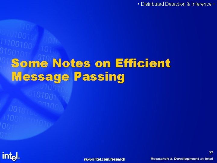  • Distributed Detection & Inference • Some Notes on Efficient Message Passing 27