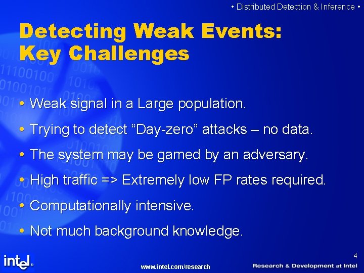  • Distributed Detection & Inference • Detecting Weak Events: Key Challenges Weak signal