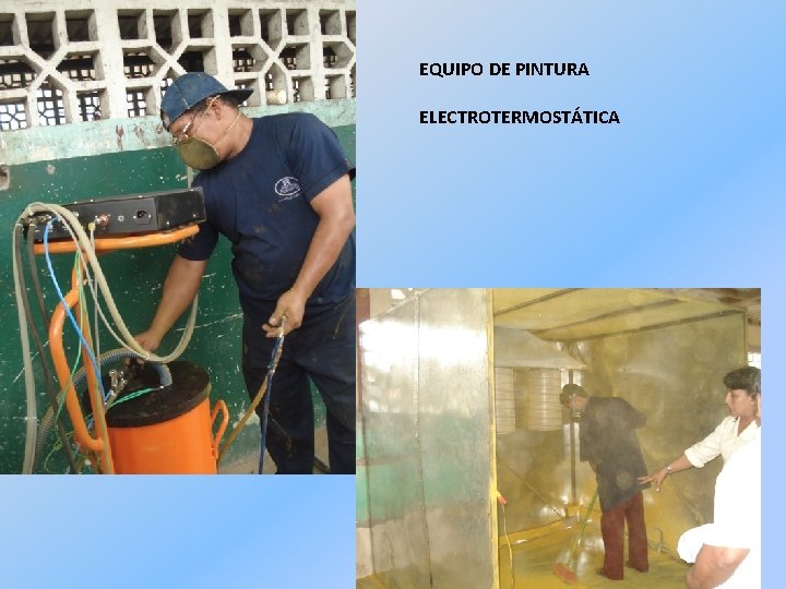 EQUIPO DE PINTURA ELECTROTERMOSTÁTICA 