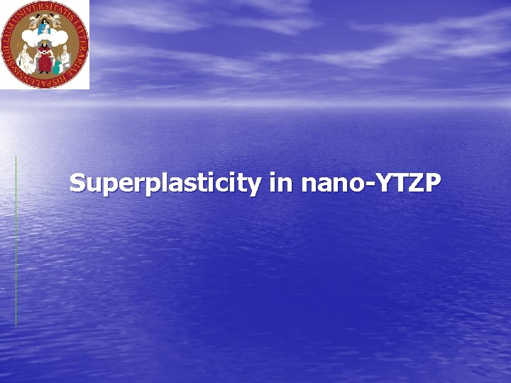 Superplasticity in nano-YTZP 