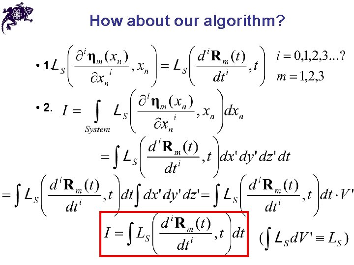 How about our algorithm? • 1. • 2. 