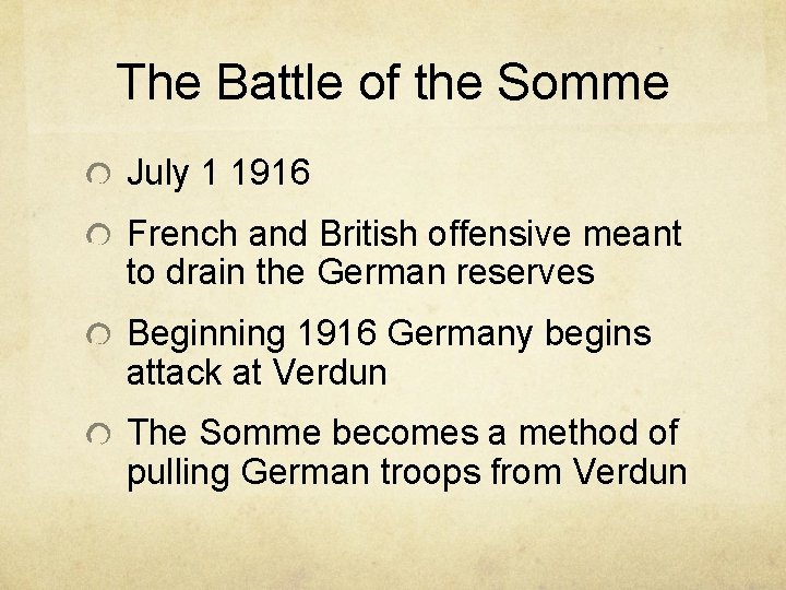 The Battle of the Somme July 1 1916 French and British offensive meant to