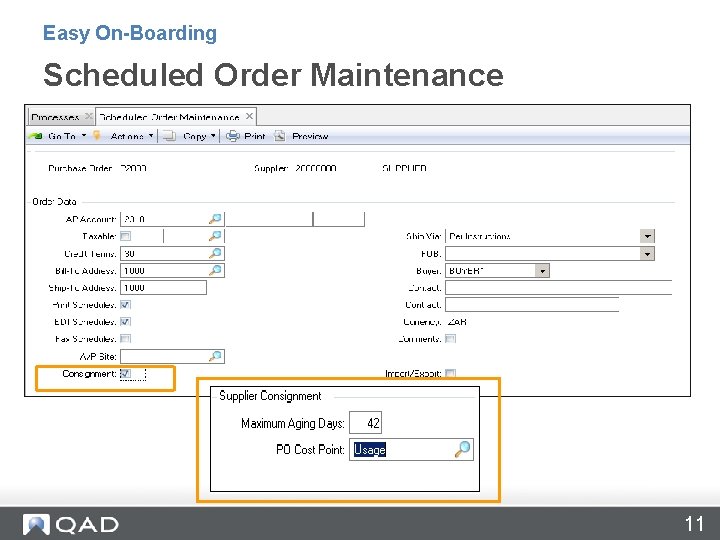 Easy On-Boarding Scheduled Order Maintenance 11 