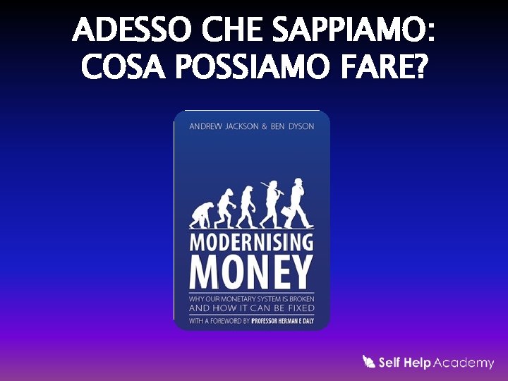 ADESSO CHE SAPPIAMO: COSA POSSIAMO FARE? 