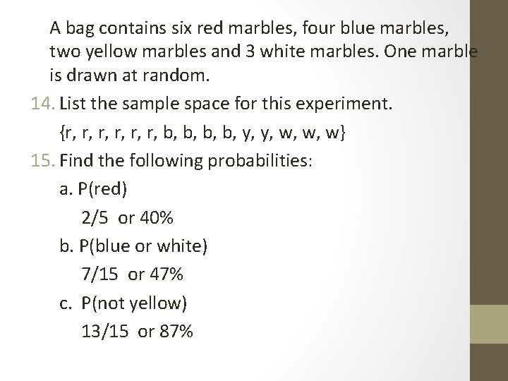A bag contains six red marbles, four blue marbles, two yellow marbles and 3