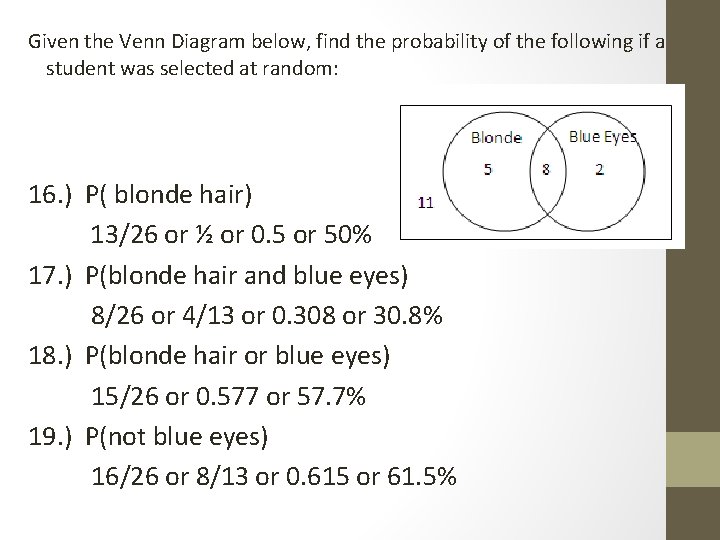 Given the Venn Diagram below, find the probability of the following if a student